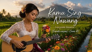 Download lagu Leeyonk sinatra - Kamu sing nawang (Female version) | Cover ai lagu Bali mp3 Download lagu Leeyonk sinatra - Kamu sing nawang (Female version) | Cover ai lagu Bali mp3