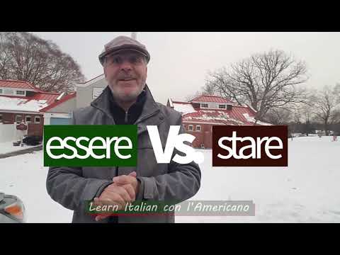 Unit 2 - Lesson 5: Verbs: Essere vs. Stare - To be or not to be. But what's the difference?