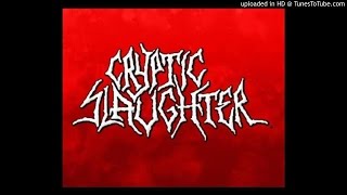 Cryptic Slaughter ~ Cataract