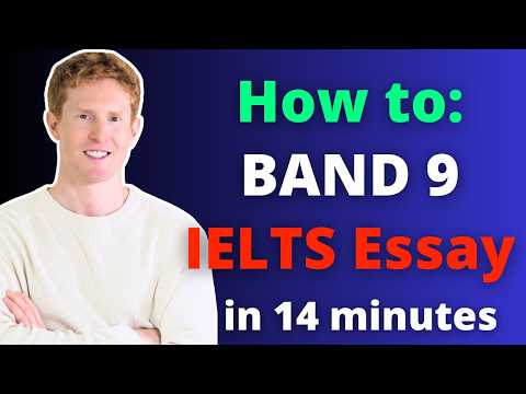 Band 9 IELTS essay in 14 minutes -  Sentence by Sentence Breakdown