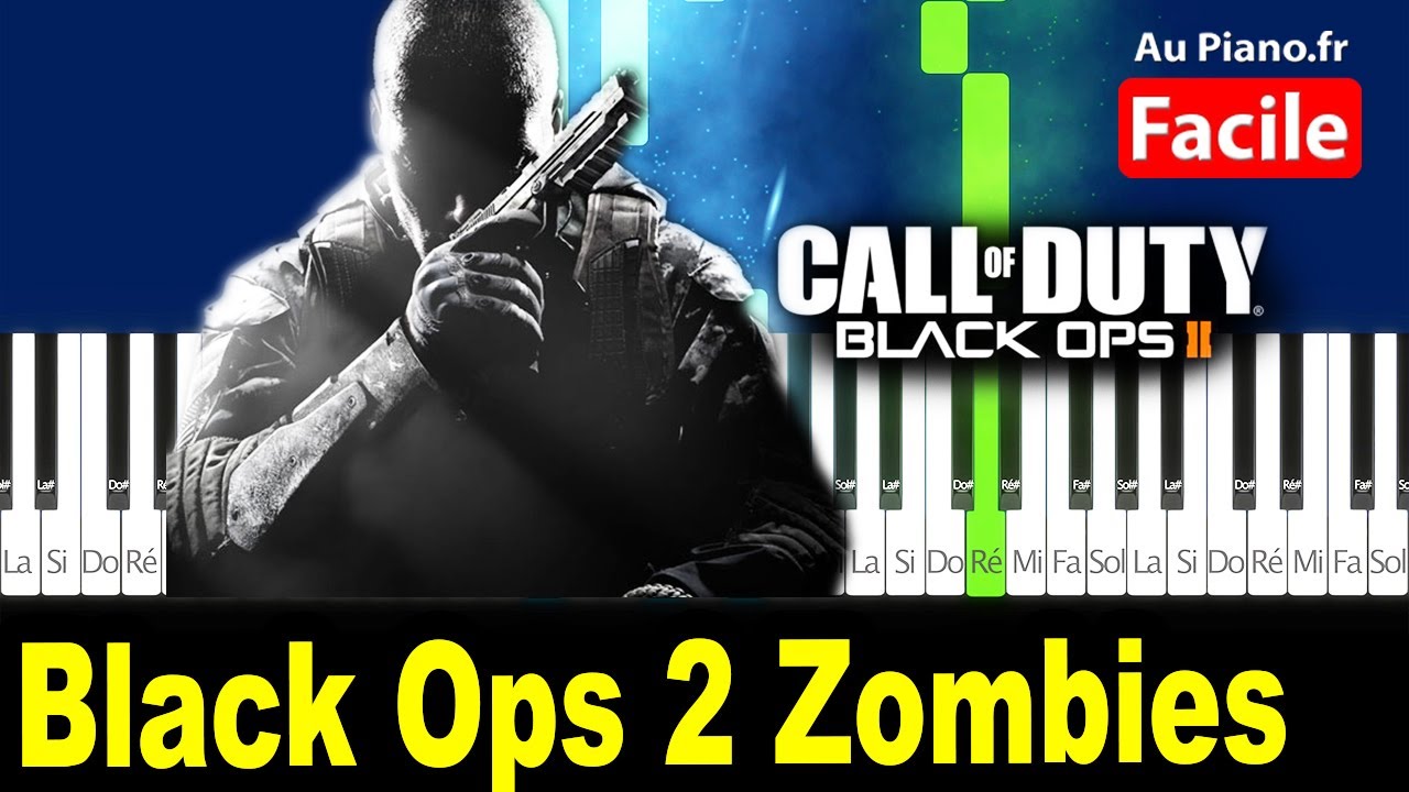 Black ops 2 zombies Tuto Piano Facile (AuPiano.Fr) Au Piano.Fr