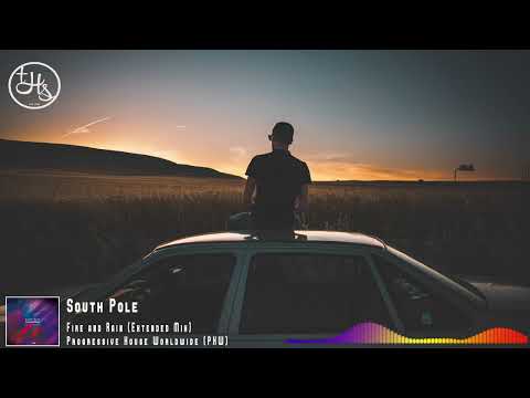 South Pole - Fire and Rain (Extended Mix) [PHW]