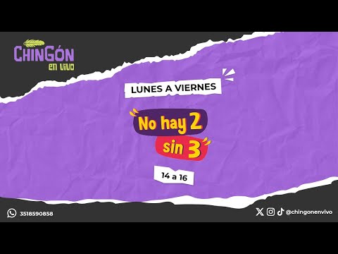 NO HAY 2 SIN 3 - Chingón en Vivo