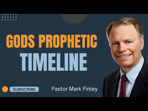 Gods Prophetic Timeline | Pastor Mark Finley