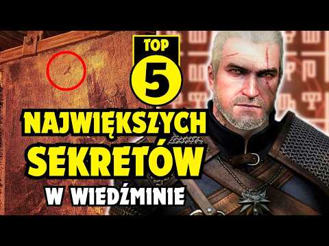 TOP 5 NAJWIĘKSZYCH SEKRETÓW W WIEDŹMINIE
