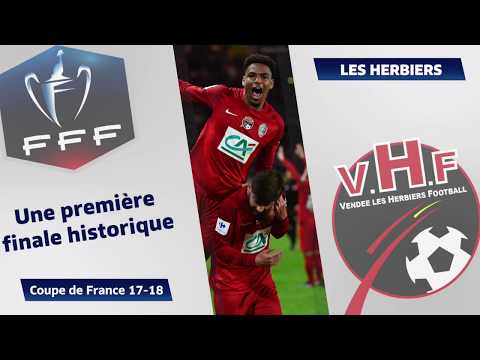Coupe de France, finale : le parcours du Vendée les Herbiers Football I FFF 2018