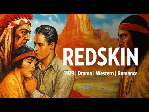 Redskin | 1929 | Drama | Western | Romance |