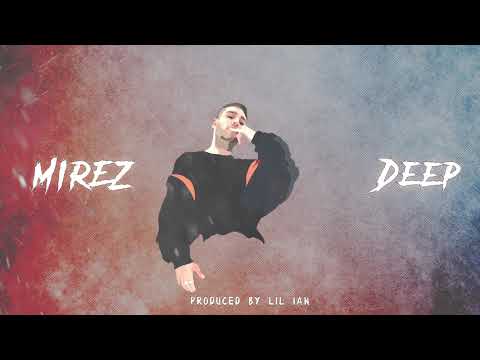 MIREZ  - FRAZE/DEEP [prod. LIL IAN] off (audio)