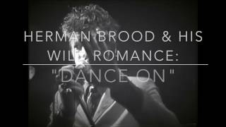 Herman Brood & his Wild Romance - "Dance On" (should have been the single of CIAO MONKEY)