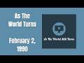 As The World Turns Full Episodes February 2 1990