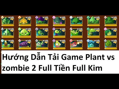 Hướng Dẫn Tải Game Plant vs zombie 2 Full Tiền Full Kim Cương Full phiên bản mới nhất