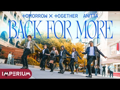[KPOP IN PUBLIC | ONE TAKE] TXT, Anitta - Back for More | Dance Cover | Imperium