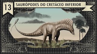 DINOSSAUROS: SAURÓPODES DO CRETÁCEO INFERIOR