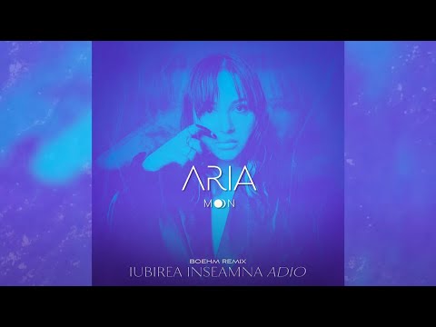 Aria Moon x Boehm - Iubirea inseamna adio | Remix