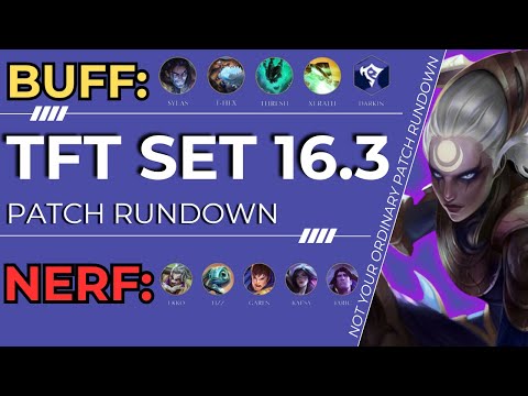 BILGEWATER NERFED, TARGON BUFFED!!! |NO NONSENSE PATCH RUNDOWN | TEAMFIGHT TACTICS SET 16.3