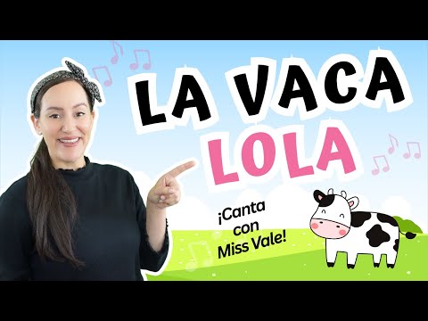 La Vaca Lola | Canción Infantil | Canta con Miss Vale