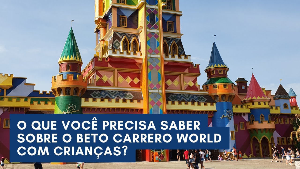 O que você precisa saber sobre o Beto Carrero World com crianças?