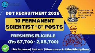 DBT Scientist C Recruitment 2026 | 10 Permanent Posts | ₹67,700–2,08,700