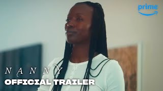 Nanny - Official Trailer | Prime Video