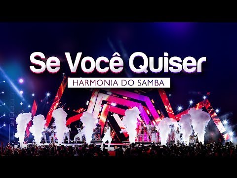 Harmonia do Samba - Se Você Quiser  | DVD Ao Vivo Em Brasília