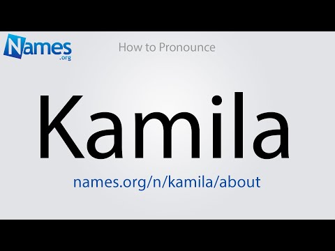 How to Pronounce Kamila
