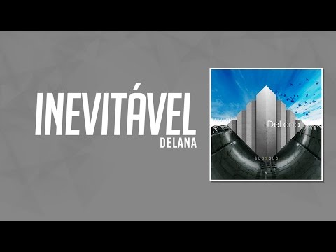 03 - Inevitável - Delana - Álbum SUBSOLO
