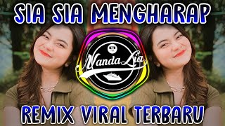 Download lagu DJ Sia Sia Mengharap Cintamu Remix Full Bass | DJ Sia Sia Mengharap Cintamu mp3