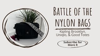 Kipling Haul & Battle of the Nylon Bags: Kipling vs. Uniqlo vs. Good Tote