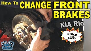 How To Change Front Brakes - KIA Rio (Andy’s Garage: Episode - 144)