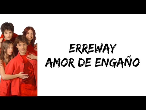 Erreway - Amor de engaño (letra)