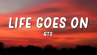 BTS (방탄소년단) - Life Goes On (Lyrics)