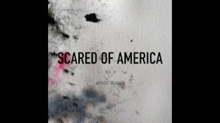 Jesse Ruben - Scared Of America (Audio)