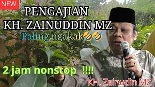 Download lagu PENGAJIAN KH ZAINUDDIN MZ || PALING NGAKAK 2 JAM NON STOP mp3
