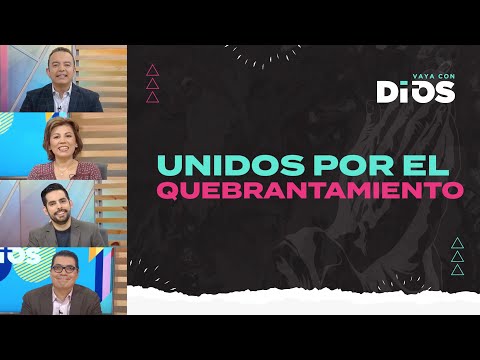 VayaconDios Ep. 729 - Unidos por el quebrantamiento
