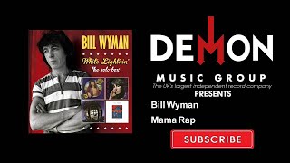 Bill Wyman - Mama Rap