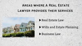 Service Provided By A Real Estate Lawyer