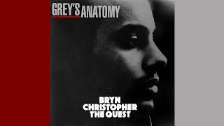 The Quest (Original Grey&#39;s Anatomy Version) - Bryn Christopher