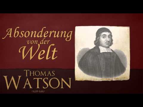 Absonderung von der Welt - Thomas Watson
