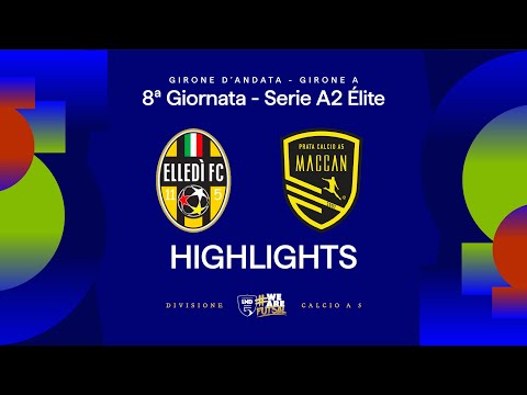Elledi FC 6-3 Maccan Prata | Goals and highlights | Matchday 8 | Serie A2 Elite 2025/2026 - Group A