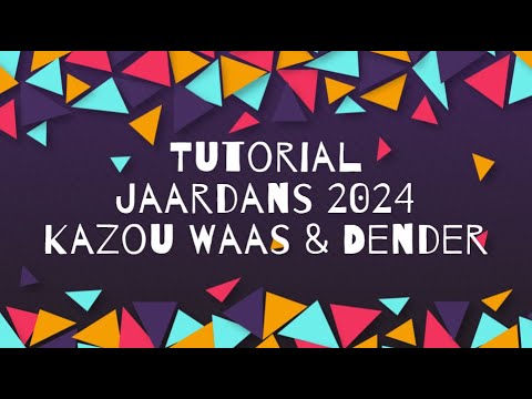 Tutorial Jaardans 2024 - Kazou Waas & Dender (Yeah X3)