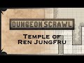 Temple Of Ren Dungeon Scrawl Dungeon Master Dhoom