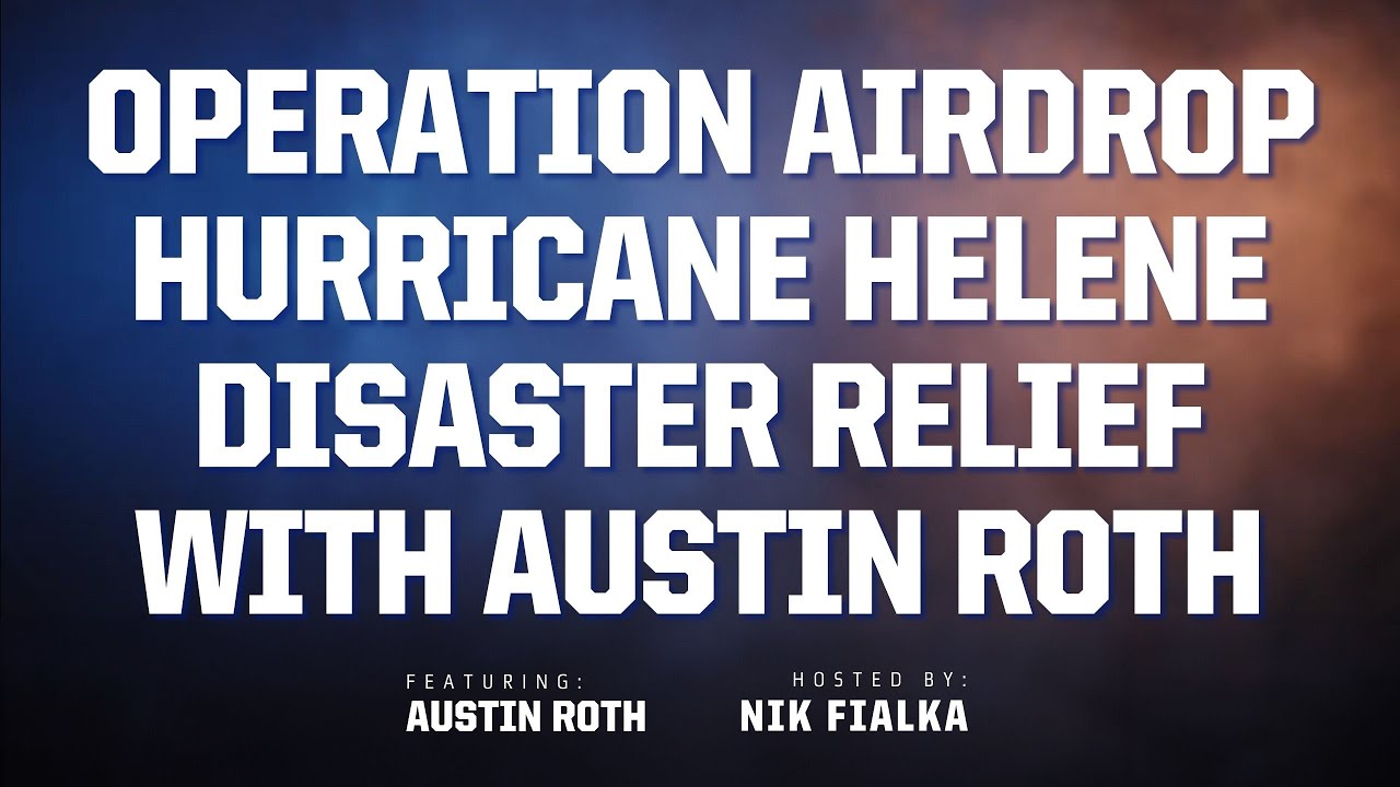 URGENT: Operation Airdrop Hurricane Helene Disaster Relief with Austin Roth