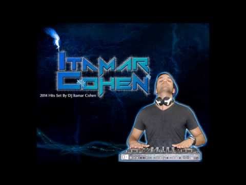 HITS SET 2014 BY DJ ITAMAR COHEN VOL 1