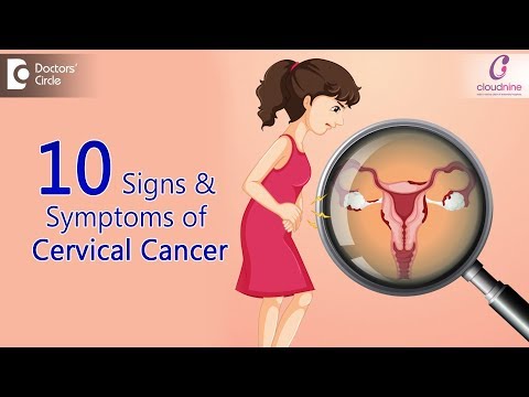 , title : '10 Signs & Symptoms of Cervical Cancer |Watch Out these Signs!-Dr.Sapna Lulla of Cloudnine Hospitals'