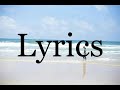 How To Pronounce Lyrics Pronunciation Of Lyrics