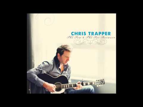 Chris Trapper - Into The Bright Lights