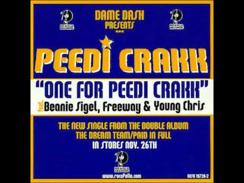 Peedi Crakk - One For Peedi Crakk (Feat. Freeway, Young Chris & Beanie Sigel)