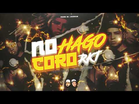 NO HAGO CORO 🖕🏻 RKT - PAPU DJ & CIRO DEEJAY (DemenciaMix5)
