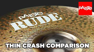 Video thumbnail for PAISTE CYMBALS - Comparison - RUDE Thin Crashes by Paiste Cymbals