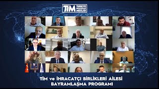 TİM ve İhracatçı Birlikleri Ailesi Bayramlaşma Programı